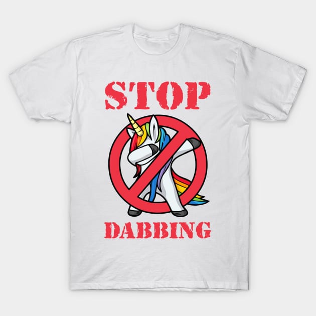 Dabbing Unicorn in red strike STOP Dabbing T-Shirt by VizRad